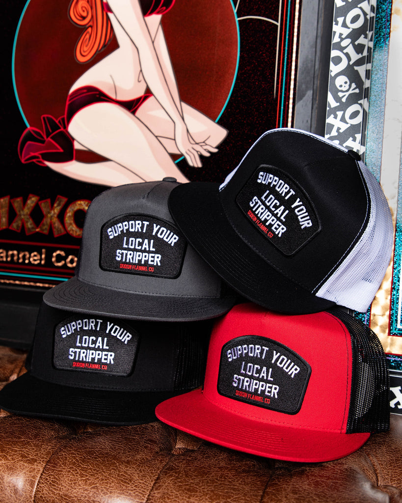 Support Your Local Stripper Flat Bill Trucker Snapback - Dixxon Flannel Co.