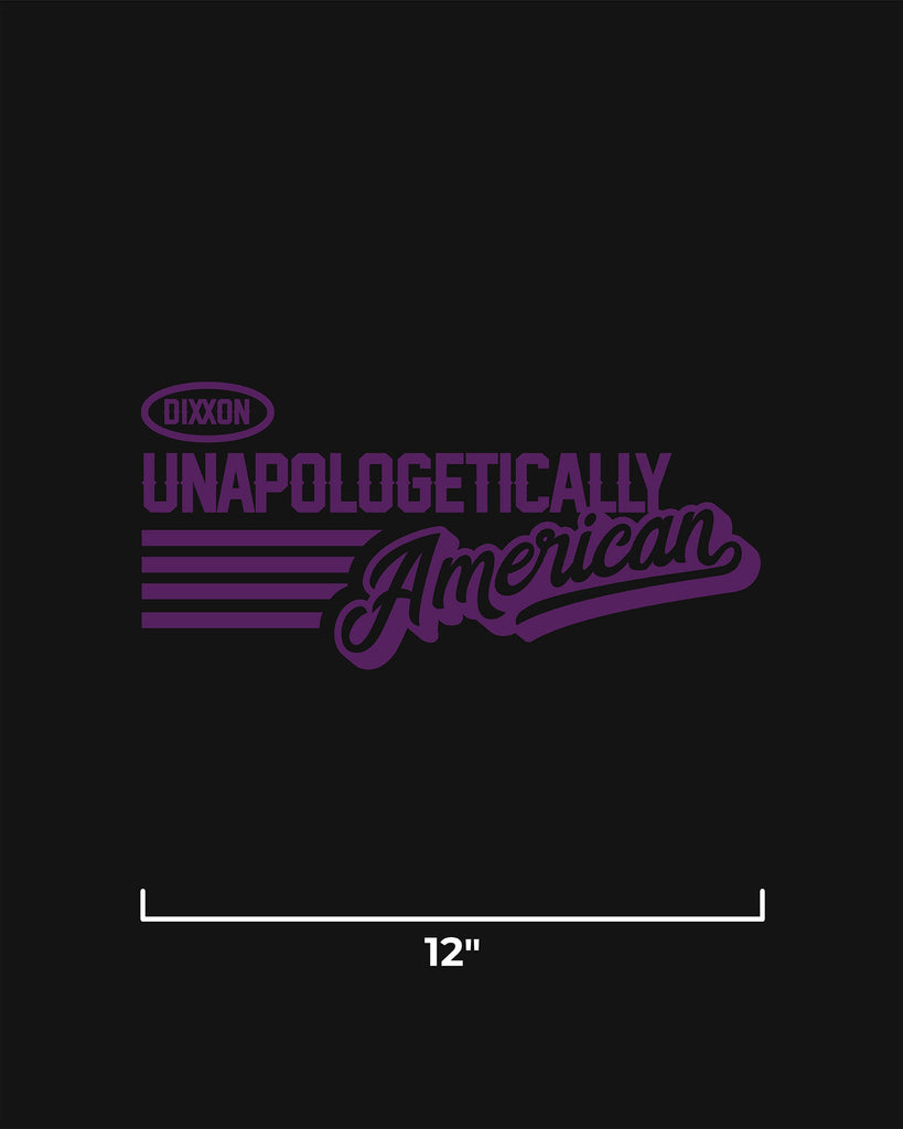 Unapologetically American 12" Die Cut Sticker - Dixxon Flannel Co.