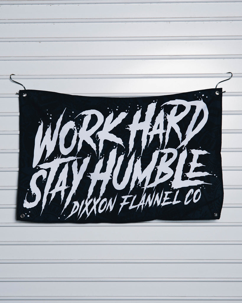 Work Hard Garage Banner - 28" x 18" - Dixxon Flannel Co.