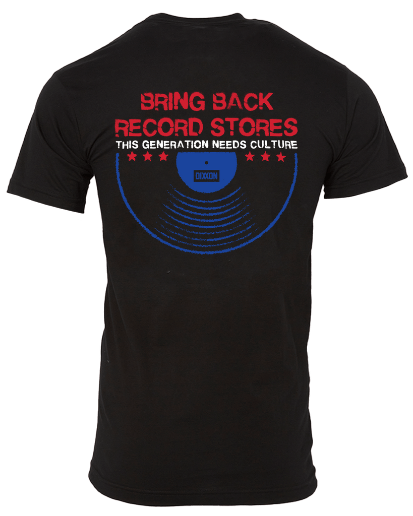 Bring Back Record Stores T-Shirt - Black - Dixxon Flannel Co.